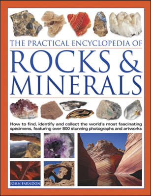 The Practical Encyclopedia of Rocks & Minerals