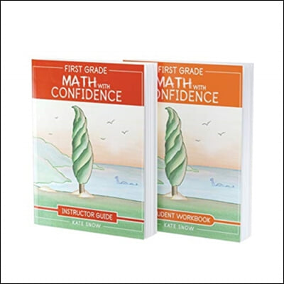 First Grade Math with Confidence Bundle: Instructor Guide &amp; Student Workbook