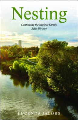 NESTING: CONTINUING THE NUCLEAR FAMILY A