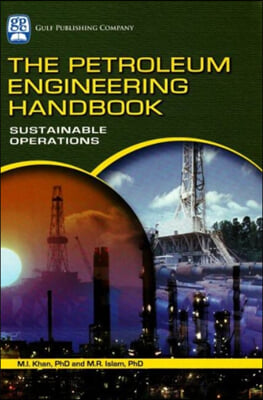 The Petroleum Engineering Handbook: Sustainable Operations