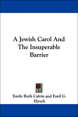 A Jewish Carol And The Insuperable Barrier