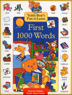 Teddy Bear&#39;s Fun to Learn First 1000 Words