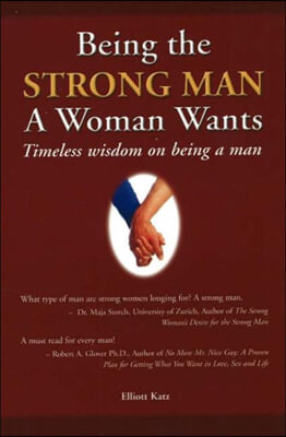 [중고-중] Being the Strong Man a Woman Wants: Timeless Wisdom on Being a Man