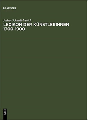 Lexikon Der Kunstlerinnen 1700-1900