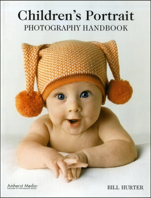 Children&#39;s Portrait Photography Handbook