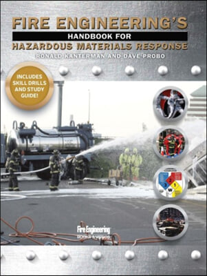 Fire Engineering&#39;s Handbook for Hazardous Materials Response