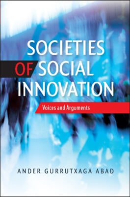 Societies of Social Innovation: Voices and Arguments