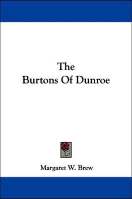 The Burtons Of Dunroe