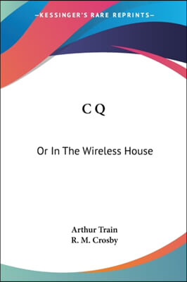 C Q: Or In The Wireless House