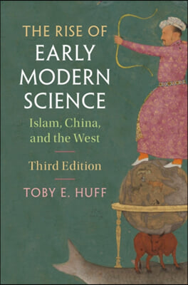 The Rise of Early Modern Science: Islam, China, and the West