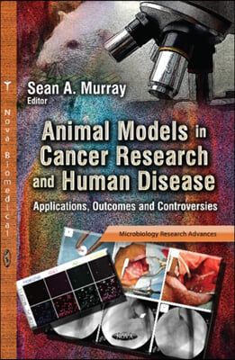 Animal Models in Cancer Research &amp; Human Disease