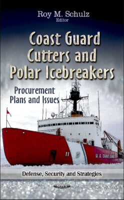 Coast Guard Cutters &amp; Polar Icebreakers