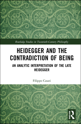 Heidegger and the Contradiction of Being