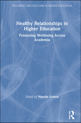 Healthy Relationships in Higher Education