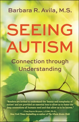 Seeing Autism - Connection Through Understanding