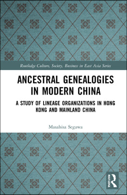 Ancestral Genealogies in Modern China