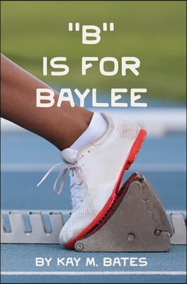 &quot;B&quot; is for Baylee