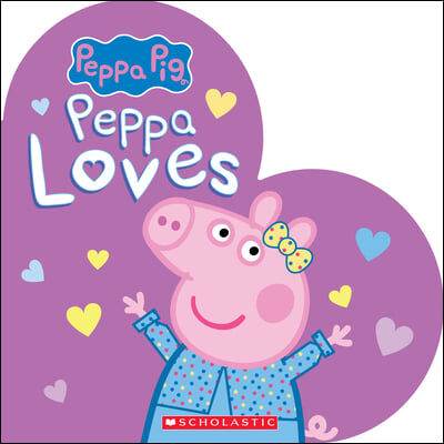 Peppa Loves (Peppa Pig)