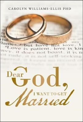 Dear God, I Want To Get Married