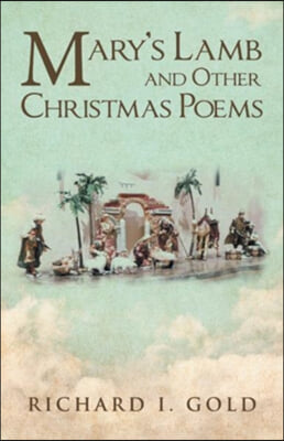 Mary&#39;s Lamb and Other Christmas Poems