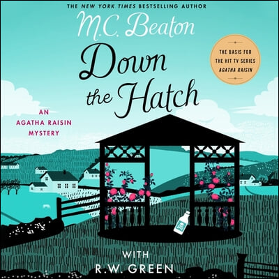 Down the Hatch: An Agatha Raisin Mystery