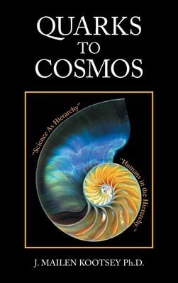 Quarks to Cosmos: Linking All the Sciences and Humanities in a Creative Hierarchy Through Relationships