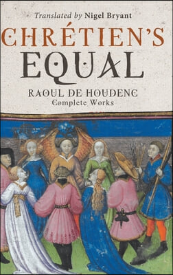 Chretien&#39;s Equal: Raoul de Houdenc