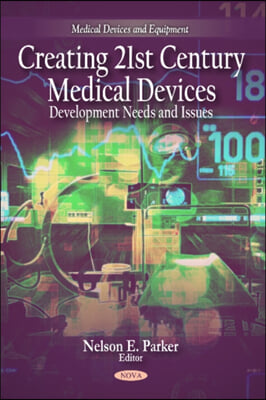 Creating 21st Century Medical Devices