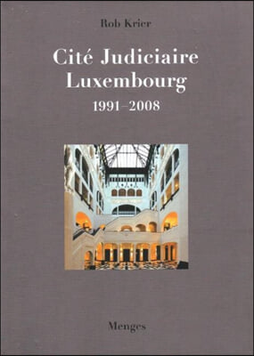 Rob Krier Cite Judiciaire, Luxembourg