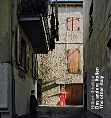 Das Andere Italien/The Other Italy: Geschichten Und Bilder Aus Ligurien Und Kalabrien/Stories And Pictures From Liguria And Calabria