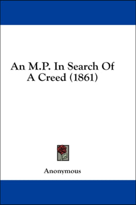 An M.P. In Search Of A Creed (1861)