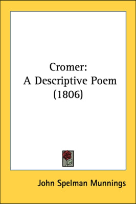 Cromer: A Descriptive Poem (1806)