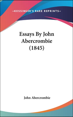 Essays by John Abercrombie (1845)