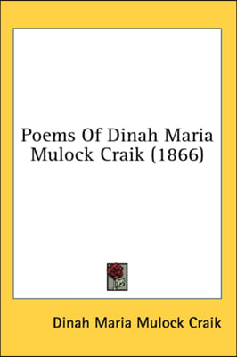 Poems Of Dinah Maria Mulock Craik (1866)