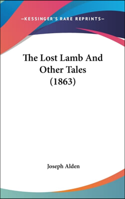 The Lost Lamb And Other Tales (1863)