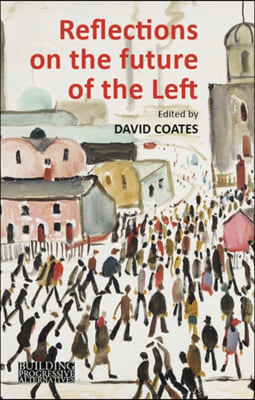 Reflections on the Future of the Left