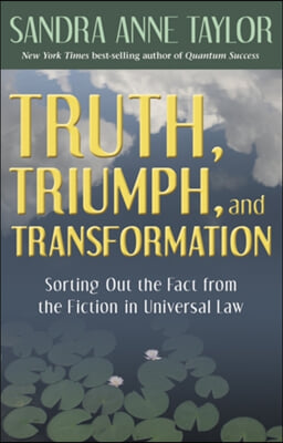 The Truth, Triumph, and Transformation