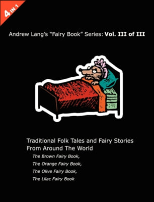 Andrew Lang&#39;s Brown, Orange, Olive and Lilac Fairy Books