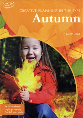 Creative Planning in the Early Years: Autumn