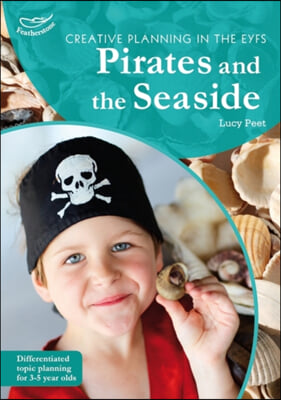 Creative Planning in the Early Years: Pirates and Seaside