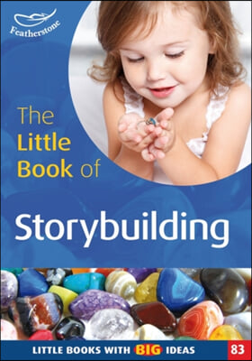 The Little Book of Storybuilding