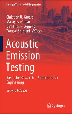 Acoustic Emission Testing: Basics for Research - Applications in Engineering