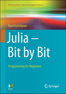 Julia - Bit by Bit: Programming for Beginners