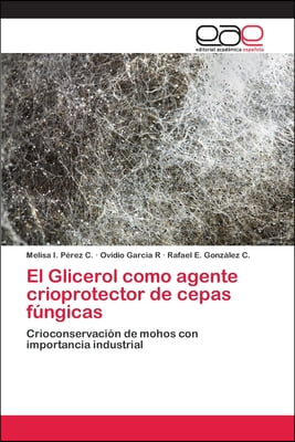 El Glicerol como agente crioprotector de cepas fungicas