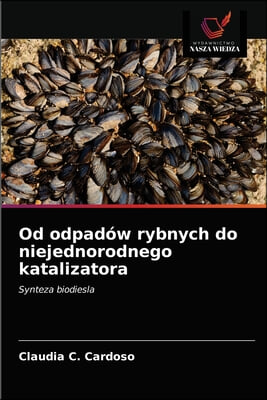 Od odpadow rybnych do niejednorodnego katalizatora