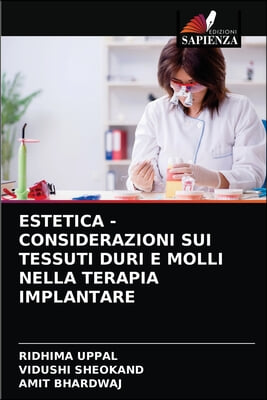 Estetica - Considerazioni Sui Tessuti Duri E Molli Nella Terapia Implantare