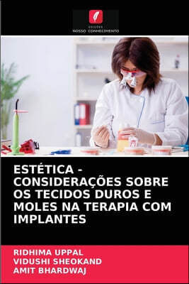 Estetica - Consideracoes Sobre OS Tecidos Duros E Moles Na Terapia Com Implantes