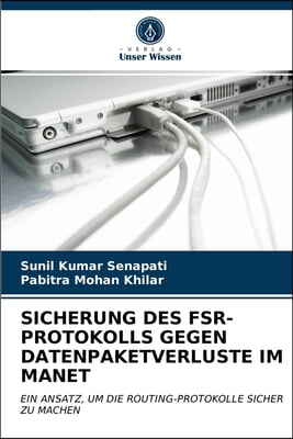 Sicherung Des Fsr-Protokolls Gegen Datenpaketverluste Im Manet