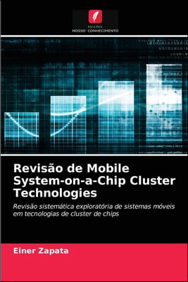 Revisao de Mobile System-on-a-Chip Cluster Technologies