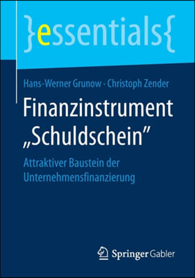 Finanzinstrument "Schuldschein": Attraktiver Baustein Der Unternehmensfinanzierung